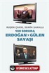 100 Soruda Erdoğan - Gülen Savaşı