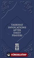 Tasbihat Invocations After Daily Prayers