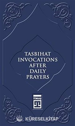 Tasbihat Invocations After Daily Prayers