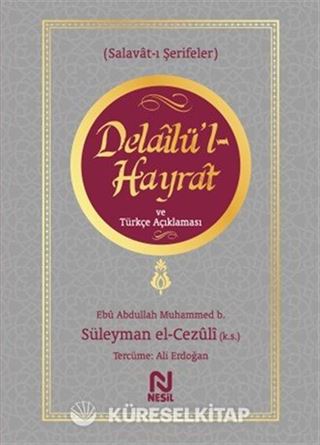 Delailü'l Hayrat ve Türkçe Açıklaması