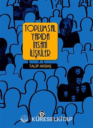 Toplumsal Yapıda İnsani İlişkiler