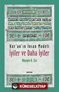 Kur'an'ın İnsan Modeli - İyiler ve Daha İyiler