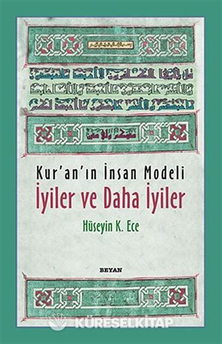 Kur'an'ın İnsan Modeli - İyiler ve Daha İyiler