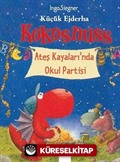 Küçük Ejderha Kokosnuss - Ateş Kayalıklarında Okul Partisi