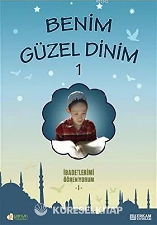 Benim Güzel Dinim 1