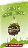 Benim Güzel Dinim 4