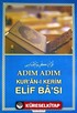 Adım Adım Kur'an-ı Kerim Elif Ba'sı