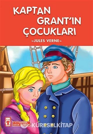 Kaptan Grant'ın Çocukları (Çocuk Klasikleri)