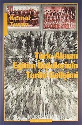 Türk - Alman Eğitim İlişkilerinin Tarihi Gelişimi