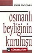 Osmanlı Beyliğinin Kuruluşu