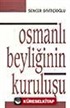 Osmanlı Beyliğinin Kuruluşu