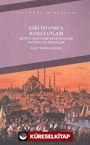 Eski İstanbul Ramazanları Bütün Adetleri Eğlenceleri Hatıraları Fıkraları