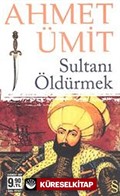 Sultanı Öldürmek (Cep Boy)