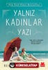 Yalnız Kadınlar Yazı