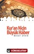 Kur'an Niçin Büyük Haber