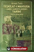 Teşkilat-ı Mahsusa (Umur-ı Şarkıyye Dairesi) Tarihi Cilt 1:1914-1916