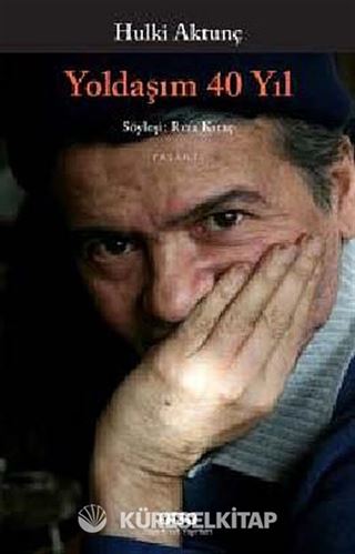 Yoldaşım 40 Yıl