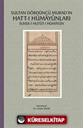 Sultan Dördüncü Murad'ın Hatt-ı Hümayunları - Suver-i Hutut-ı Hümayun