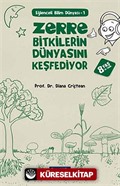 Zerre Bitkilerin Dünyasını Keşfediyor / Eğlenceli Bilim Dünyası -1