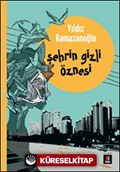 Şehrin Gizli Öznesi