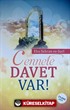 Cennete Davet Var!