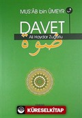 Mus'ab bin Umeyr ve Davet