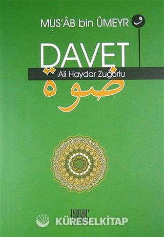 Mus'ab bin Umeyr ve Davet