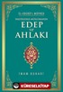 Hadislerle Müslümanın Edep ve Ahlakı - el-Edebü'l Müfred (ciltli)