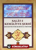 Salat-ı Kemaliyye Şerhi (Cep Boy)