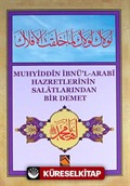 Muhyiddin İbnü'l-Arabi Hazretlerinin Salatlarından Bir Demet (Cep Boy)