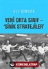 Yeni Orta Sınıf - 'Sinik Stratejiler'