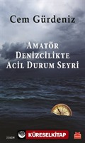 Amatör Denizcilikte Acil Durum Seyri
