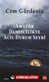 Amatör Denizcilikte Acil Durum Seyri