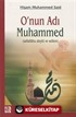 O'nun Adı Muhammed (sallallahu aleyhi ve sellem)