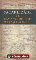 Saçaklızade ve Osmanlı Dönemi Maraşlı Alimler