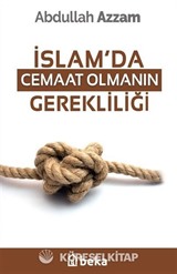 İslam'da Cemaat Olmanın Gerekliliği