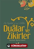 Hz. Rasulüllah'ın (s.a.s) Dilinden Dualar ve Zikirler