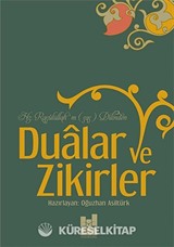 Hz. Rasulüllah'ın (s.a.s) Dilinden Dualar ve Zikirler