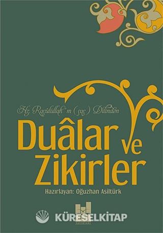 Hz. Rasulüllah'ın (s.a.s) Dilinden Dualar ve Zikirler