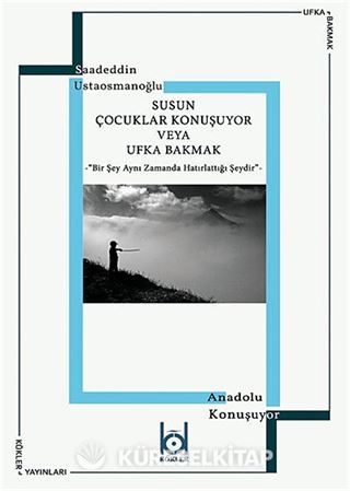 Susun Çocuklar Konuşuyor veya Ufka Bakmak