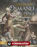 Gelenekten Evrensele Osmanlı Mutfağı
