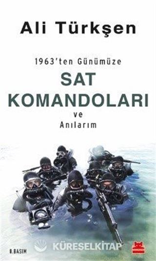 1963'ten Günümüze Sat Komandoları ve Anılarım