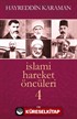 İslami Hareket Öncüleri -4