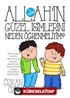 Allah'ın Güzel İsimlerini Neden Öğrenmeliyim?