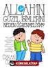 Allah'ın Güzel İsimlerini Neden Öğrenmeliyim?