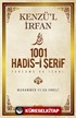 Kenzü'l İrfan - 1001 Hadis-i Şerif Tercüme ve İzahı