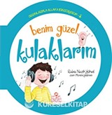 Benim Güzel Kulaklarım / Organlarımla Allah'a Şükrediyorum -5