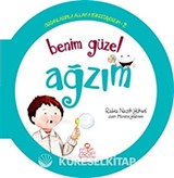 Benim Güzel Ağzım / Organlarımla Allah'a Şükrediyorum -2