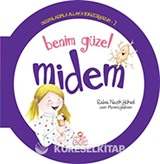 Benim Güzel Midem / Organlarımla Allah'a Şükrediyorum -7