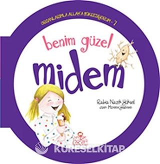 Benim Güzel Midem / Organlarımla Allah'a Şükrediyorum -7